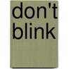 Don't Blink door Gerald Crum