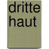 Dritte Haut by Tobias Sommer