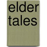 Elder Tales door Dan Keding