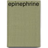 Epinephrine door Frederic P. Miller