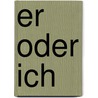 Er oder ich door Sten Nadolny