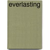 Everlasting by Holly-Jane Rahlens