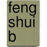 Feng Shui B by Sandifer Jon