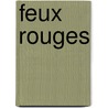 Feux Rouges door Georges Simenon