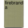 Firebrand A door Bradley Marion