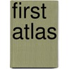First Atlas door Elizabeth Dalby