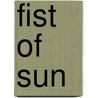 Fist of Sun door Jack Hirschman