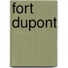 Fort DuPont door Brendan MacKie