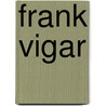 Frank Vigar by John McBrewster