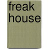 Freak House door James Cortese