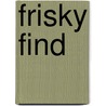 Frisky Find door J.G. Jones
