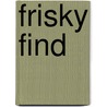 Frisky Find door J.G. Jones