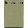 Frustration door Norman R.F. Maier