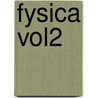 Fysica Vol2 door Stan Wouters
