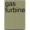 Gas Turbine door Frederic P. Miller