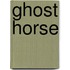 Ghost Horse