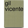 Gil Vicente door T. Hart