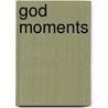 God Moments door David M. Cornell