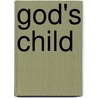 God's Child door Christopher J. Moore