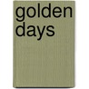 Golden Days door Southern Women'S. Institute Mississippi U