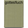 Gottesfluch door James Becker