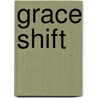 Grace Shift door David Huskins