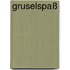 Gruselspaß
