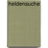 Heldensuche