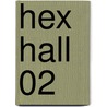Hex Hall 02 door Rachel Hawkins