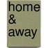 Home & Away