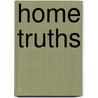 Home Truths door Hannah Hutchinson