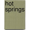 Hot Springs by Steven G. Hanley