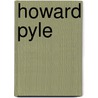 Howard Pyle door Robert E. May