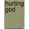 Hurting God door Rita Anna Higgins