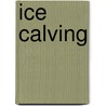 Ice Calving door John McBrewster