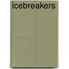 Icebreakers by Ken Jones