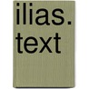 Ilias. Text door Homeros