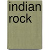 Indian Rock by John McBrewster