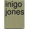 Inigo Jones by Vaughan Hart