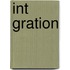 Int Gration