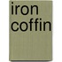 Iron Coffin