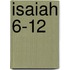 Isaiah 6-12