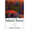Island Farm door Arthur Versluis