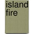 Island Fire