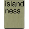 Island Ness door Stefania Staniscia