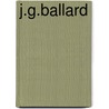 J.G.Ballard door Michel Delville