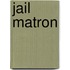 Jail Matron