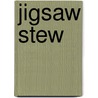 Jigsaw Stew door Conor Mchale