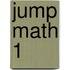 Jump Math 1