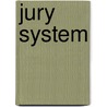 Jury System by Robert V. Wolf